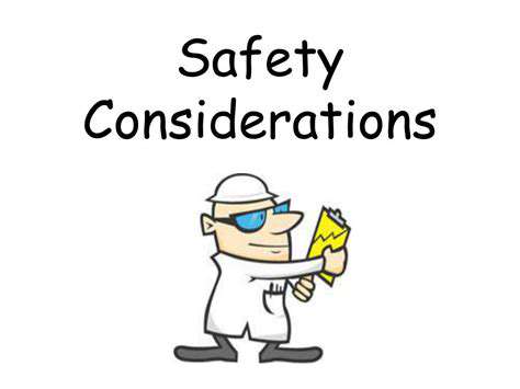 SafetyConsiderations